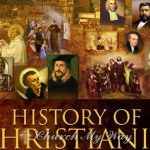 The Amazing History of Christianity: An Analysis of the Challenges it Faced in the 21st Century