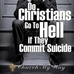 Do you go to hell if you kill yourself