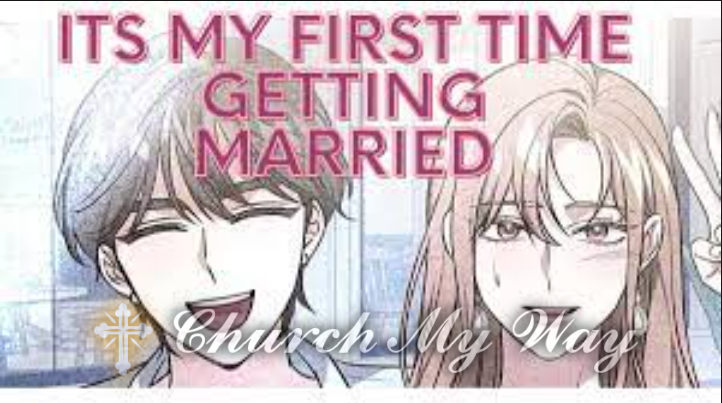 It's My First Time Getting Married