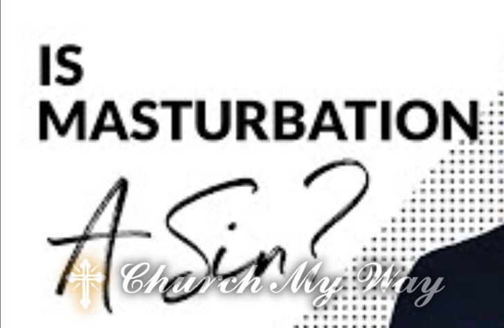 Is Masturbation a Sin by Biblical Teachings